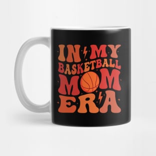 In My Basketball Mom Era Cute Groovy Basketball Mothers Day Mug